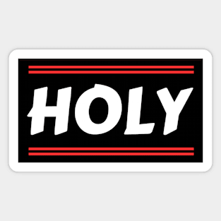 Holy | Christian Magnet